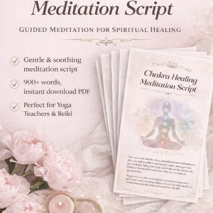 Chakra Healing Meditation Script | Guided Spiritual Healing PDF (Instant Download)