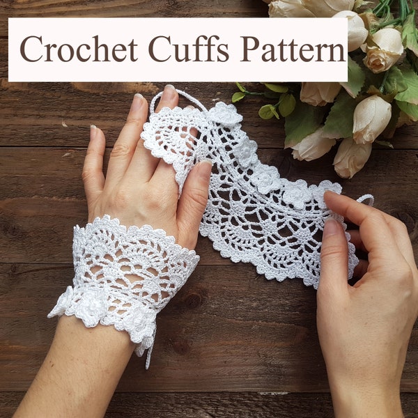 Crochet Cuffs Pattern,  Cuff bracelet PDF Instant Download,  Wedding Gloves, White Cuff, Lace Crochet Gloves