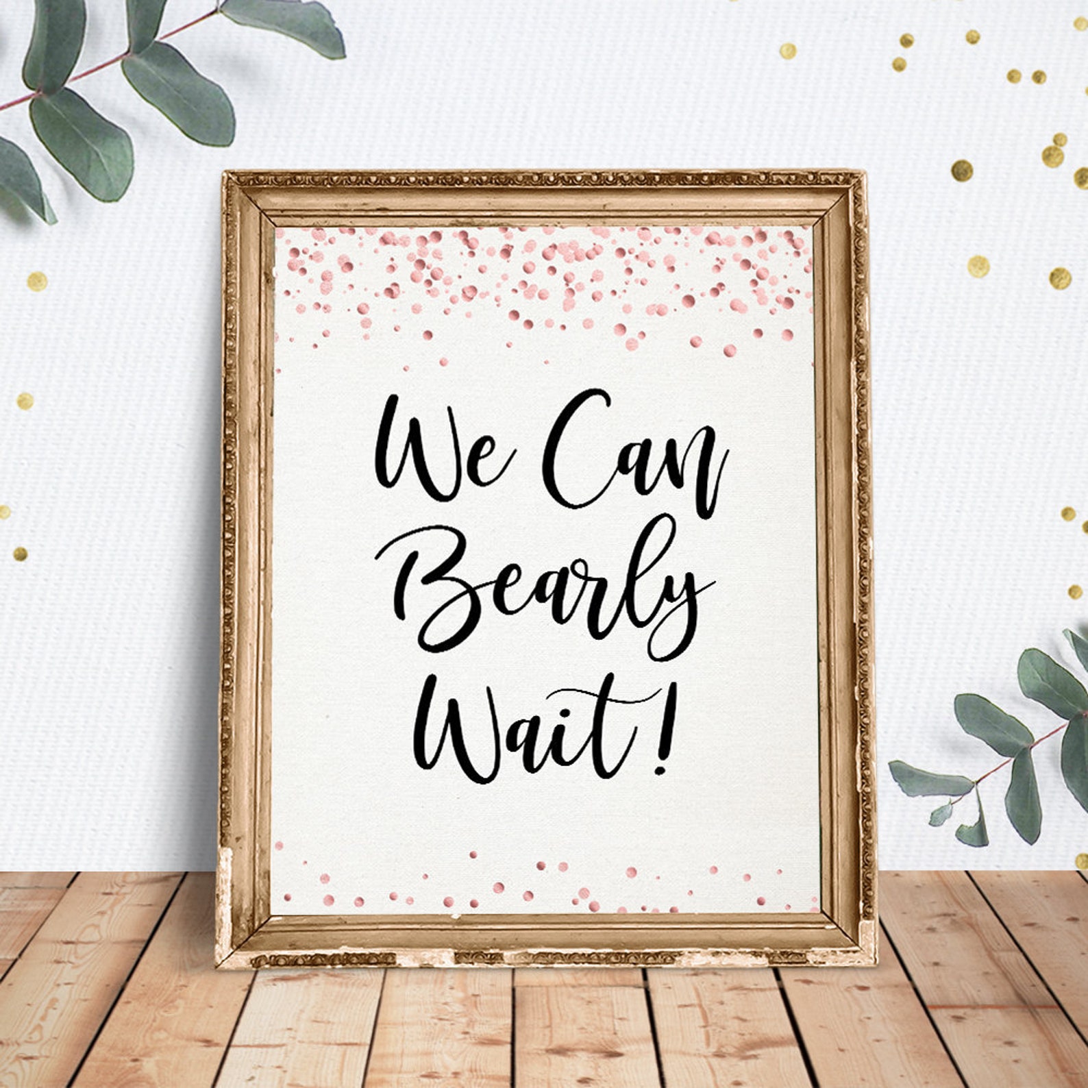 We Can Bearly Wait Printable