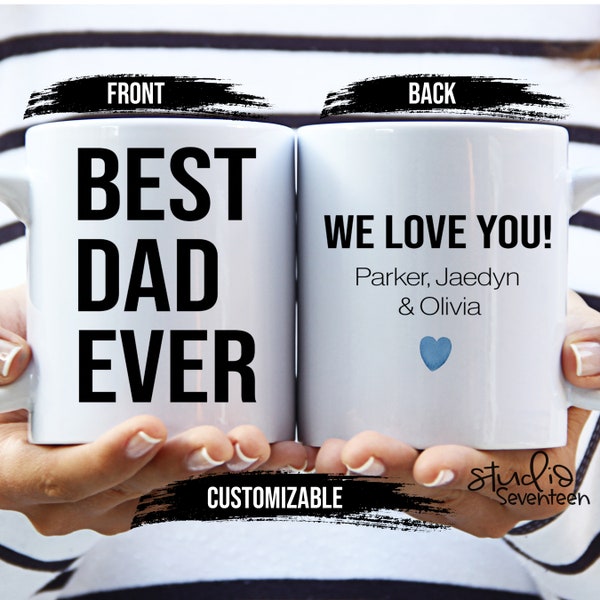 Best Dad Ever Coffee Mug Personalized With Kids Names, Father's Day Gift, Daddy Coffee Cup, Gift For Dad from Kids
