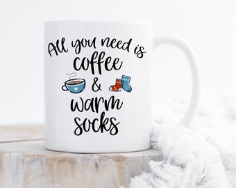 Winter Mug, Mug for Coffee Lover, All you Need is Coffee and Warm Socks, Funny Coffee Gift, Birthday Gift