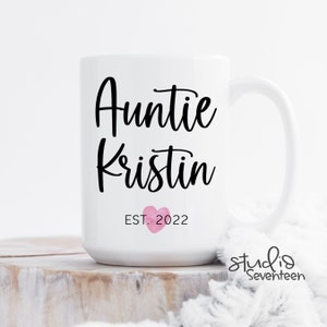 Personalized Auntie Mug, New Aunt Gift, Custom Aunt Coffee Mug, Pregnancy Announcement for Sister, Aunt Coffee Mug, Birthday Gift