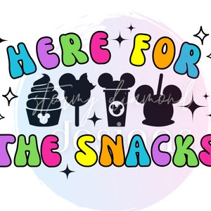 Here For The Snacks png, here for the snacks svg, snacks svg, snacks png, vacation png, vacation svg, holiday png, holiday svg,