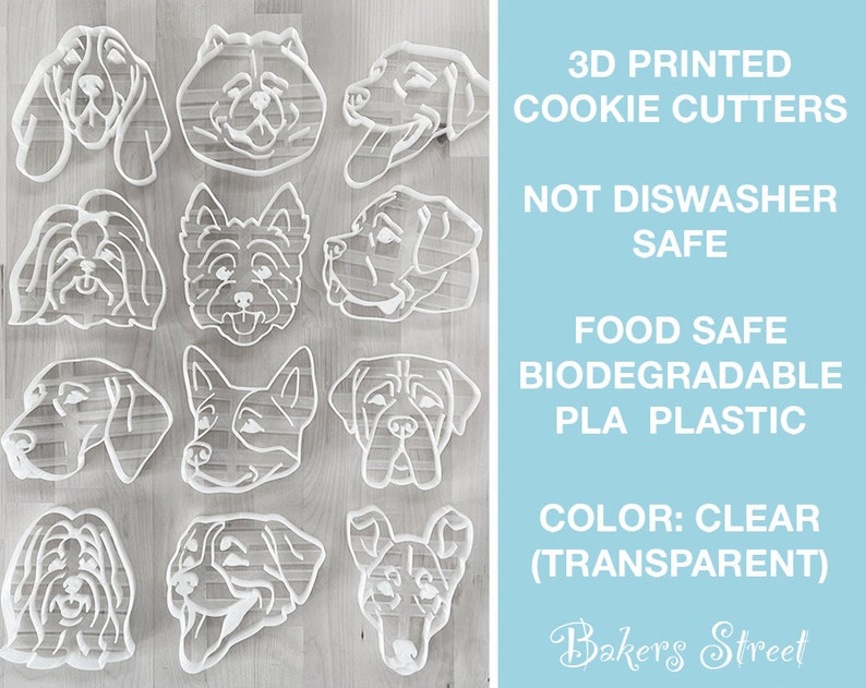 May include: A set of 12 clear plastic 3D printed dog cookie cutters. The cutters are food safe and biodegradable. The text "3D Printed Cookie Cutters", "Not Dishwasher Safe", "Food Safe Biodegradable PLA Plastic", "Color: Clear (Transparent)", and "Bakers Street" is visible in the image.