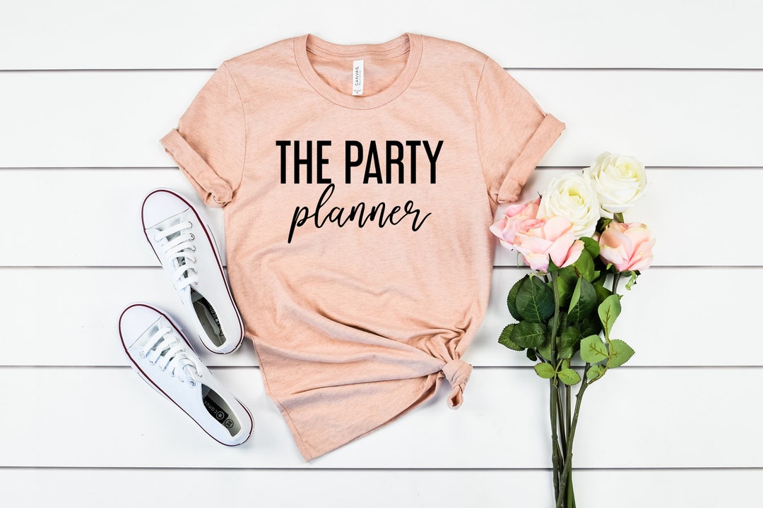 Party Planner Shirt Event Coordinator Gift Birthday Party Shirt Party