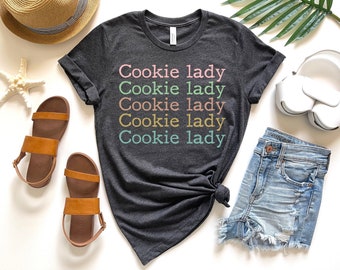 Cookie Lady Shirt, Cookie Tee, Cookie Lover Gift, Cookie T-Shirt, Cookie Dealer Shirt, Cookie Lover Shirt, Cookie Shirt, Gift for Baker