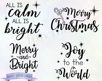 Christmas Bundle SVG/PNG, Merry and Bright svg, All is Calm All is Bright svg, Joy to the World svg, Merry Christmas svg, Christmas cricut