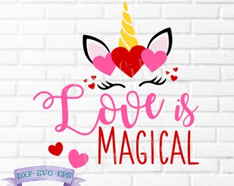 Unicorn svg, Valentine Unicorn svg, valentine's day, Hearts, Love is Magical svg, Unicorn Face svg,  Cricut, Silhouette, Cut File