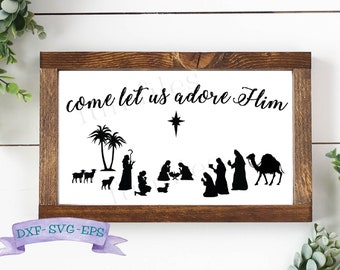 Come let us adore Him Nativity Christmas SVG/PNG, cut file, nativity svg, Christmas svg, Jesus svg, manger svg, Christmas cricut