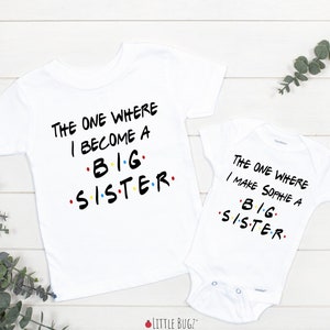 The One Where I Become A Big Sister Onesie®, The One Where I Become A Big brother Onesie®,big brother announcement, big sister announcement