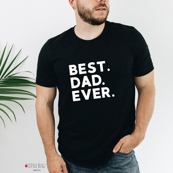 Best Dad Ever T-shirt, Father's Day T-shirt, Cute Shirt For Dad, Pregnancy Announcement T-shirt, Christmas Dad shirt