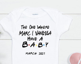 The One Where We Have A Baby Onesie®, Pregnancy announcement Onesie®, baby announcement Onesie®, last name due date baby onesie®