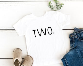 TWO. Birthday toddler tshirt, 2nd birthday tee, cute birthday tee, first birthday tshirt, second birthday shirt for toddler