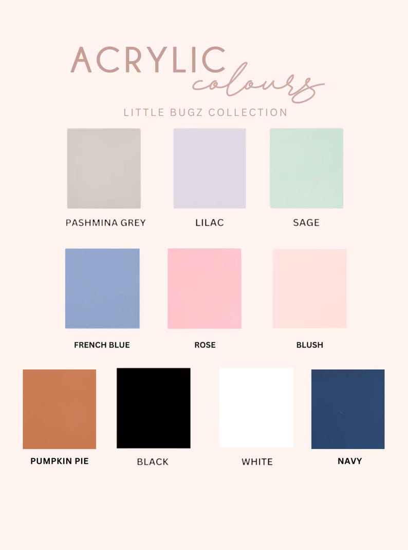 May include: A color chart showing 12 acrylic paint colors. The colors are: Pashmina Grey, Lilac, Sage, French Blue, Rose, Blush, Pumpkin Pie, Black, White, and Navy.