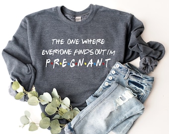 Sweat-shirt Celui où tout le monde découvre que je suis enceinte, col rond pour faire-part de grossesse, pull grossesse,