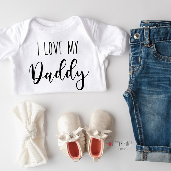 I Love My Daddy Baby Onesie®, Cute Baby Onesie®, Baby Shower Gift, I Love My Daddy Baby Bodysuit, Father's Day ONESIE gift