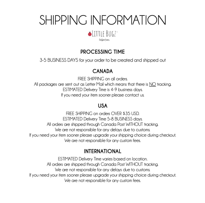 May include: White background with black text detailing shipping information. The text includes processing times, shipping details for Canada, the USA, and international orders. The Little Bugz Collections logo is at the top.