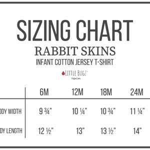 May include: Sizing chart for infant cotton jersey t-shirts in sizes 6M, 12M, 18M, and 24M. The chart shows body width and body length measurements in inches.