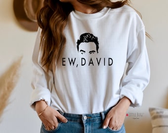 Ew, David crew neck sweatshirt, funny crew neck sweater, cozy crew neck sweater