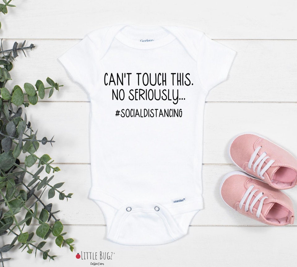 Cant touch this pandemic Gerber Onesie baby shower funny Bodysuit
