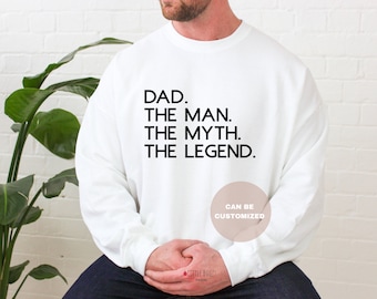 Dad The Man The Myth The Legend sweatshirt .Grandpa crew neck sweater,Funny Dad shirt, Gift for Dad, Christmas dad gift, dad gift