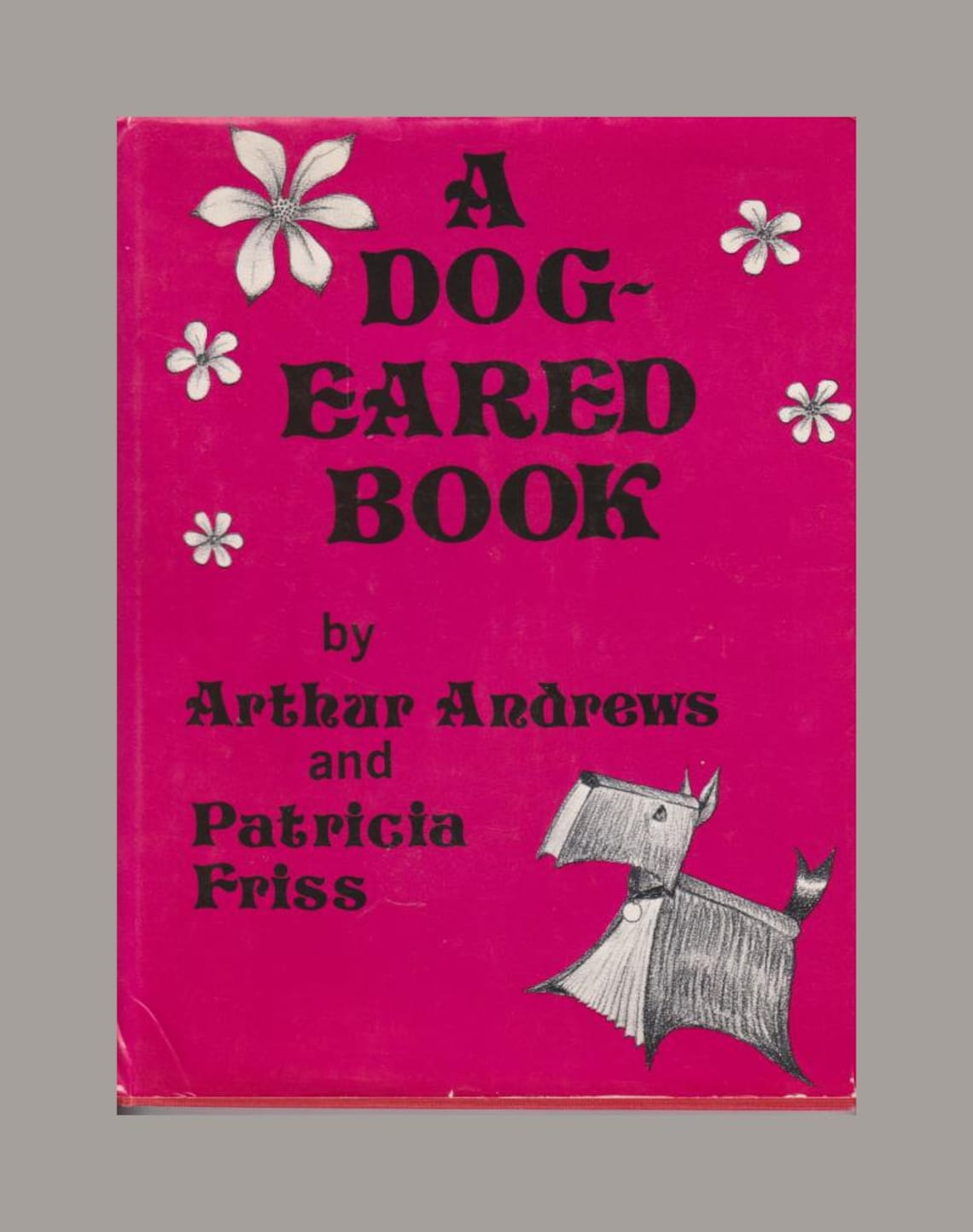A Dogeared Book Arthur Andrews and Patricia Friss Signed Etsy