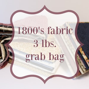 May include: A grab bag of 1800's fabric, weighing 3 lbs. The fabric is a mix of colors and patterns, including floral, paisley, and plaid.