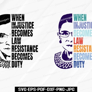 Wenn Ungerechtigkeit zum Gesetz wird, wird Widerstand zur Pflicht SVG | Pro Wahl Damen SVG | Frauenrecht | Ruth Bader Ginsburg | Berüchtigtes RBG.