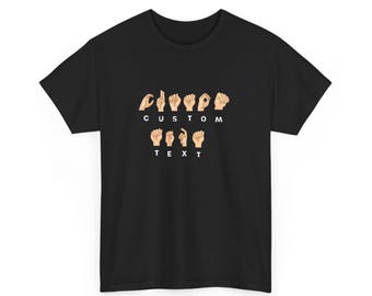 Customizable Sign Language Shirt – Personalized ASL Name Tee, Unisex, Gift for Deaf Community