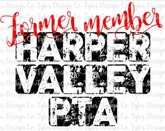 Harper Valley Pta Etsy - former member harper valley pta sublimation funny snarky mom life shirt png file