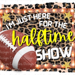 Halftime Show Football Game Shirt Design (PNG, JPEG, Digital Download)