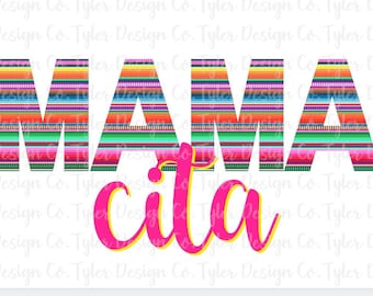 Mama Cita Serape Design: Mothers Day PNG (Digital Download)