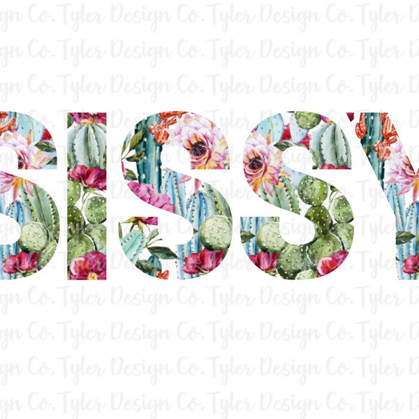 Sissy, Cactus Name, Sublimation, Succulent Design, Clip Art, Stock Photo , Instant Digital Download | PNG File