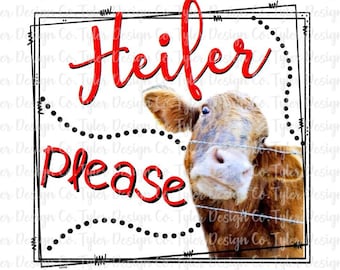 Heifer Please, Sublimation, Funny Cow Face, Digital Design Instant Download, PNG File