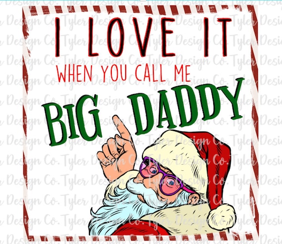 Call me big daddy