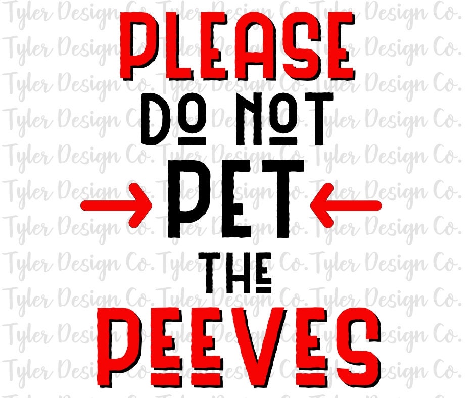 Please Do Not Pet the Peeves Sublimation Clip Art Stock Etsy
