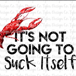Funny Crawfish Design: Sarcastic Sublimation Clipart (PNG File)