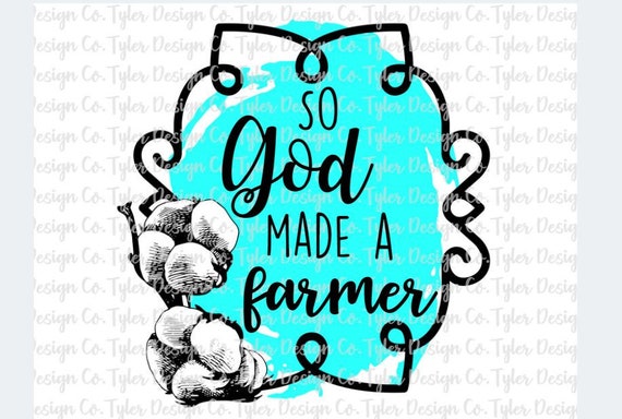So God Made a Farmer Christian T Shirt So God Made a Farmer Christian T Shirt