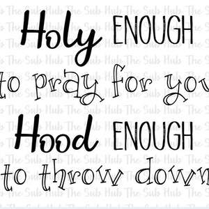 Design chrétien drôle en sublimation : Holy Hood PNG (Téléchargement numérique)