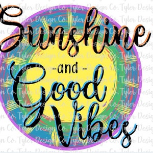Sunshine & Good Vibes , Sublimation, Summer Love Colorful Sun Watercolor Digital Design Download, PNG File