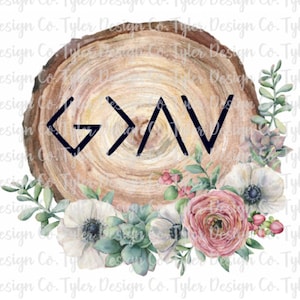 God is Greater Floral Wood Slice Design (PNG File)