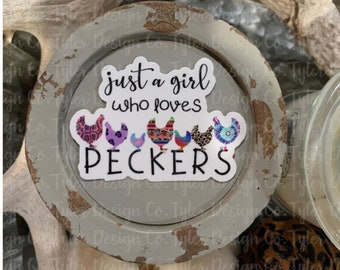 Girl Who Loves Peckers Sticker - Chicken Lover Gift