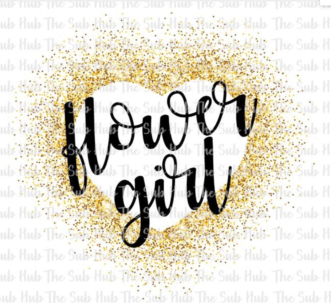 Flower Girl Gold Glitter Heart: Wedding Sublimation Design (PNG File ...