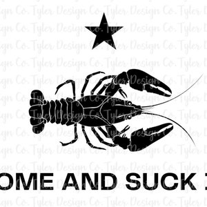 Kom en zuig het, grappige rivierkreeft rivierkreeft seizoen shirt ontwerp of sublimate, Texas Star, digital design instant download, PNG & JPEG-bestand