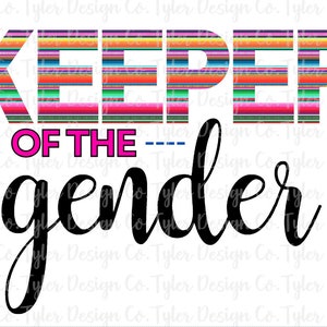Pode incluir: Um design gráfico colorido com o texto "KEEPER OF THE gender" em preto. A palavra "KEEPER" é composta por listras coloridas, que lembram um cobertor mexicano.