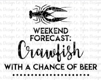 Funny Crawfish & Beer Weekend Forecast - PNG File (Digital Download)