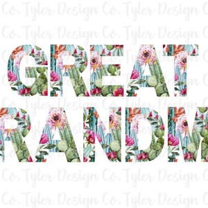 GREAT GRANDMA Cactus Print, Sublimation, Clip Art, Stock Photo, Cactus Script Name, Instant Digital Download, PNG File