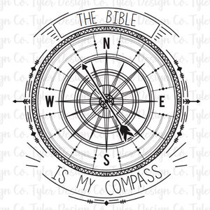 May include: Black and white illustration of a compass with the words "The Bible is my compass" around the edge.