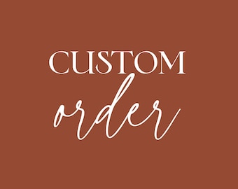 Custom Order