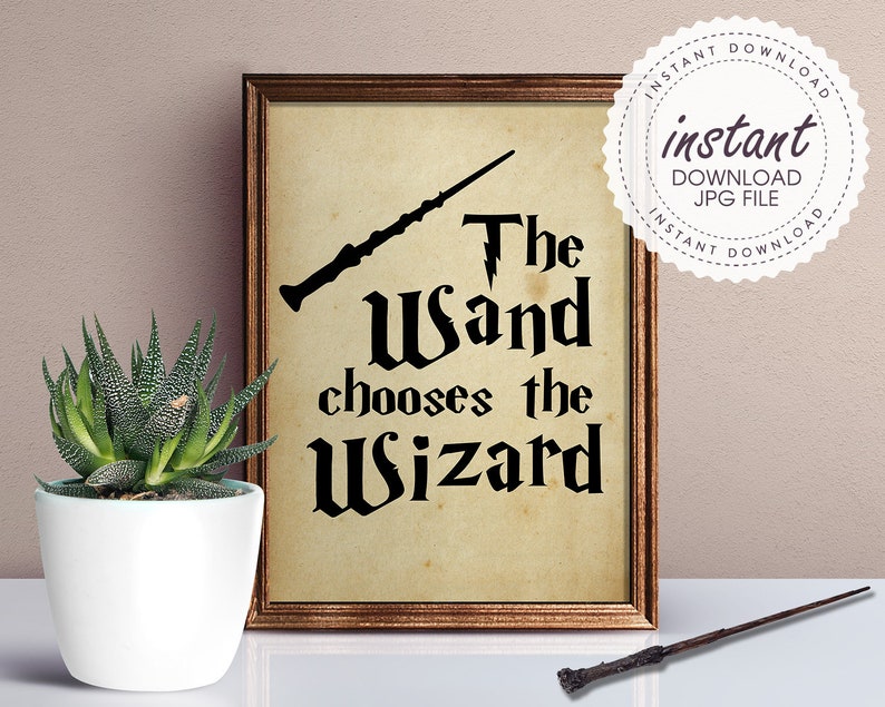 The Wand Chooses The Wizard Sign Harry Potter Printable | Etsy